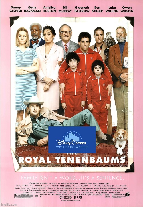 disneycember: the royal tenenbaums | image tagged in disneycember,2000s,movie reviews,touchstone pictures,nostalgia critic | made w/ Imgflip meme maker