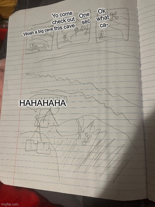 Me and my friend made a minecraft server | Ok what ca-; One sec; Yo come check out this cave; Woah a big cave; HAHAHAHA | image tagged in minecraft,funny,comic | made w/ Imgflip meme maker