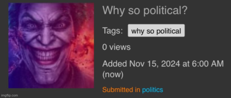 Why so political? | made w/ Imgflip meme maker