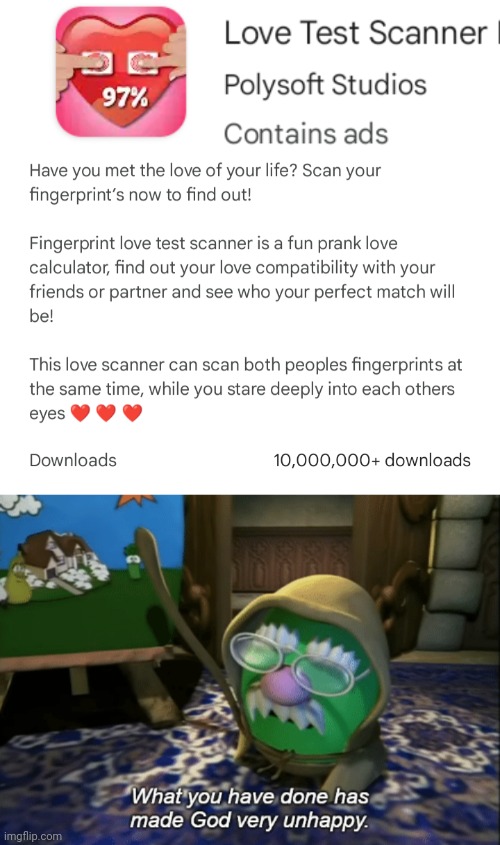 THESE MOBILE APPS WTCRAP | image tagged in what you have done has made god very unhappy | made w/ Imgflip meme maker
