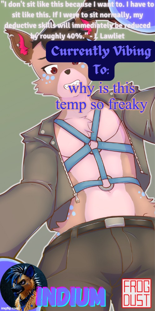 Lazarus temp | why is this temp so freaky | image tagged in lazarus temp | made w/ Imgflip meme maker