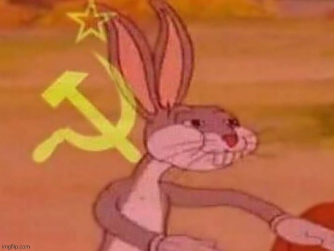 image tagged in bugs bunny comunista | made w/ Imgflip meme maker