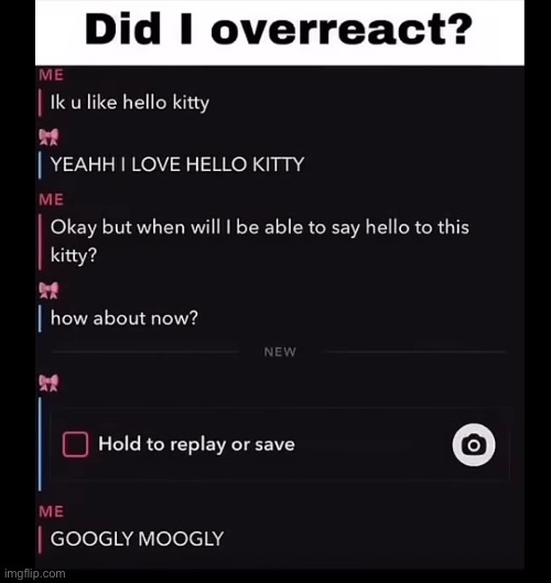 Did I overreact | image tagged in reaction | made w/ Imgflip meme maker