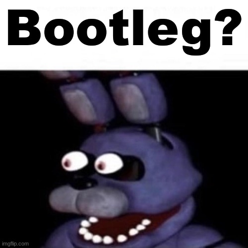 Bonnie Eye Pop | Bootleg? | image tagged in bonnie eye pop | made w/ Imgflip meme maker