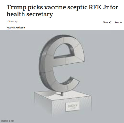 This headline looks like it's from a comic movie | image tagged in e,irony,kennedy,donald trump,health,vaccines | made w/ Imgflip meme maker