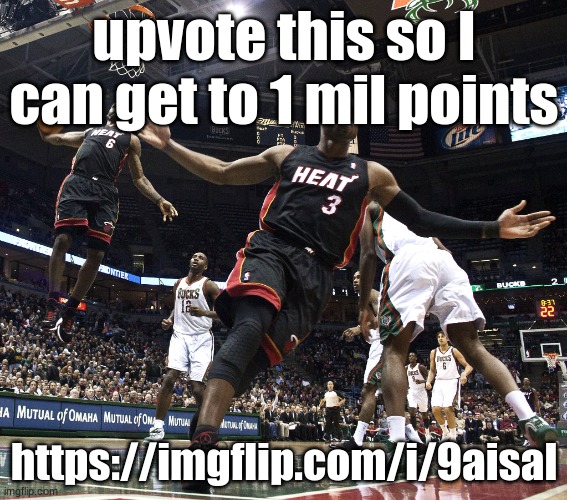 Lebron Dunking | upvote this so I can get to 1 mil points; https://imgflip.com/i/9aisal | image tagged in lebron dunking | made w/ Imgflip meme maker