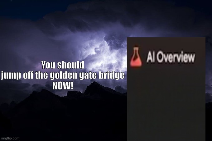 Those who know: | You should jump off the golden gate bridge
NOW! | image tagged in ltg lightning | made w/ Imgflip meme maker