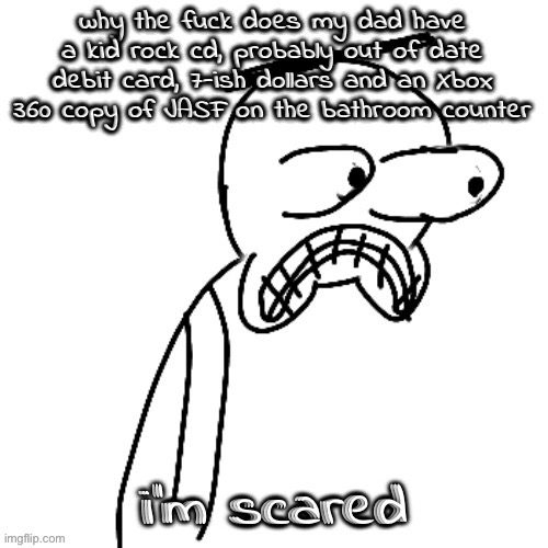 maybe his junk drawer is in the bathroom lmao | made w/ Imgflip meme maker
