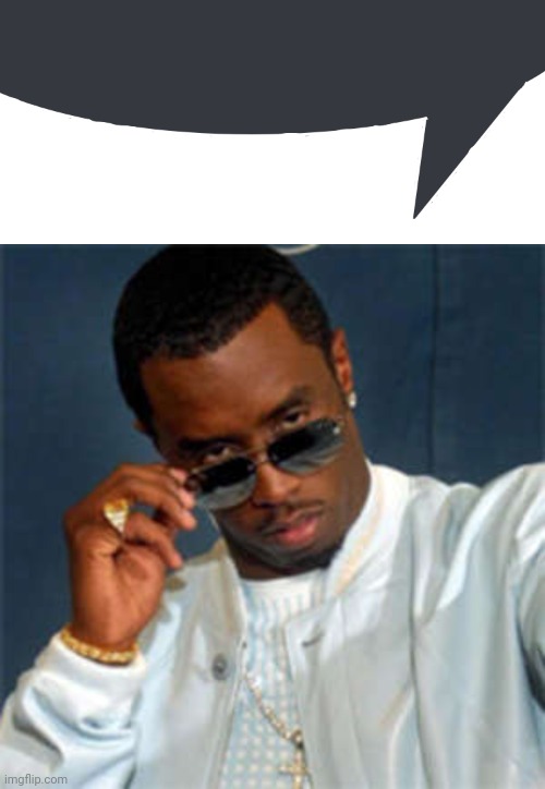image tagged in discord speech bubble,p diddy | made w/ Imgflip meme maker