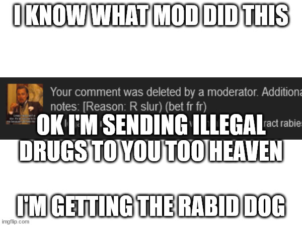 OK I'M SENDING ILLEGAL DRUGS TO YOU TOO HEAVEN | made w/ Imgflip meme maker