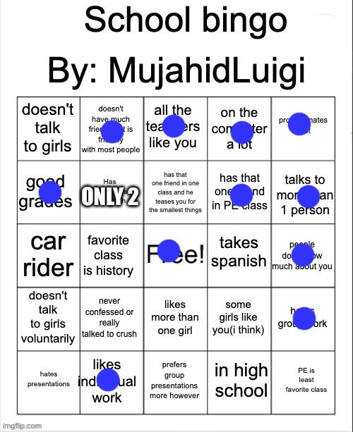 I forgot to mark car rider | ONLY 2 | image tagged in school bingo | made w/ Imgflip meme maker