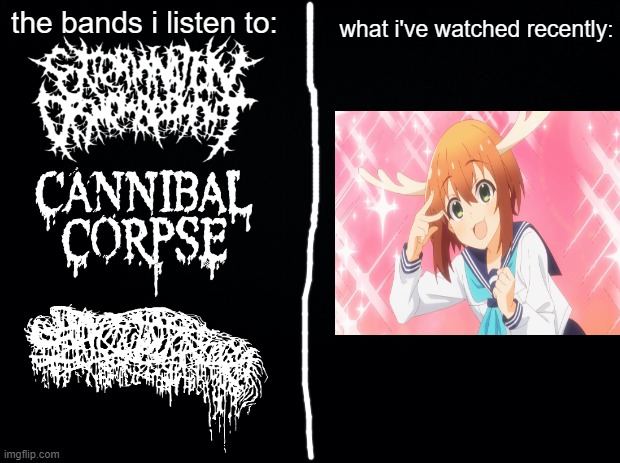 only one you can read, the other two you might just have a stroke trying | what i've watched recently:; the bands i listen to: | image tagged in black background | made w/ Imgflip meme maker