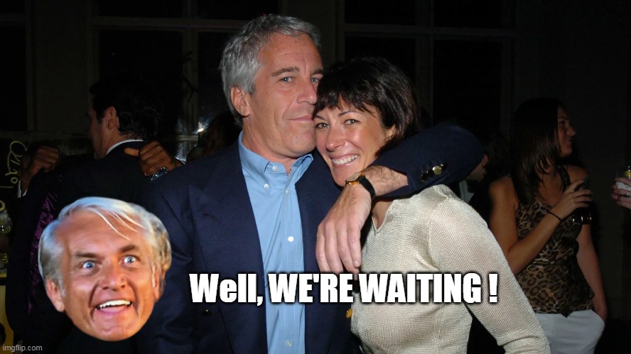 Well, WE'RE WAITING ! | made w/ Imgflip meme maker