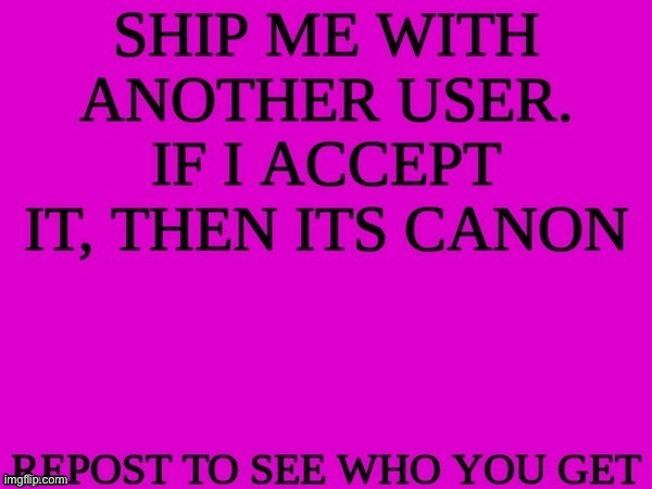 uh oh | image tagged in ship me with another user | made w/ Imgflip meme maker