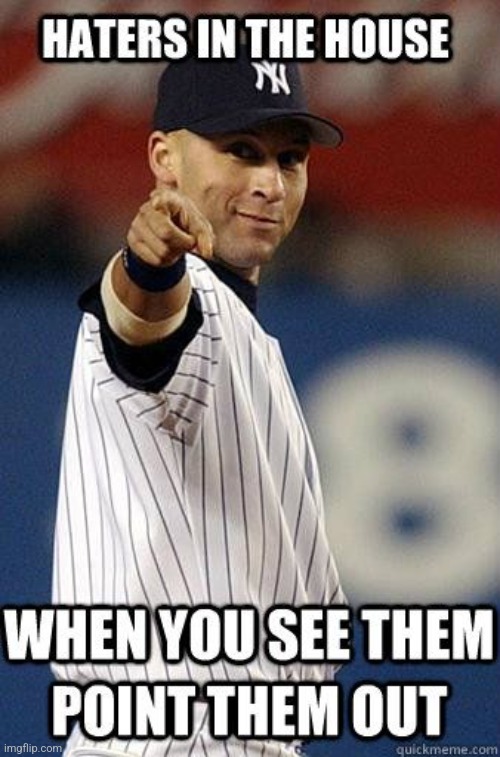 Point Them Out | image tagged in point them out,haters,mets,suck,baseball | made w/ Imgflip meme maker