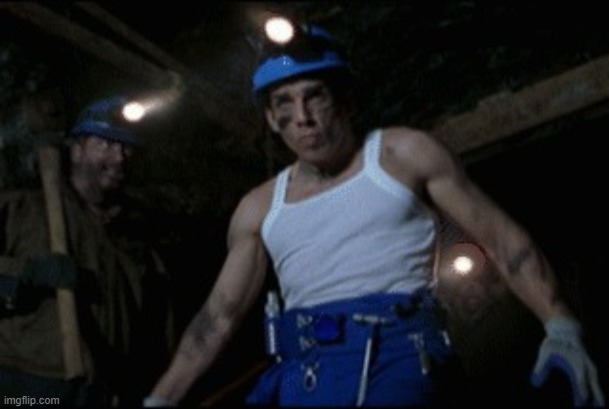 Ben Stiller Miner | image tagged in ben stiller miner | made w/ Imgflip meme maker
