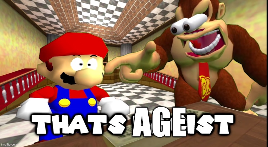 DK says that's racist | AGE | image tagged in dk says that's racist | made w/ Imgflip meme maker