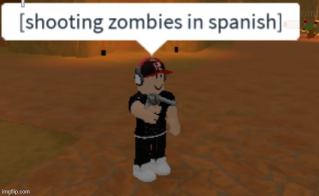 *Shoots zombies the kawaii way* | image tagged in cursed roblox meme,memes,roblox,roblox meme,spanish | made w/ Imgflip meme maker