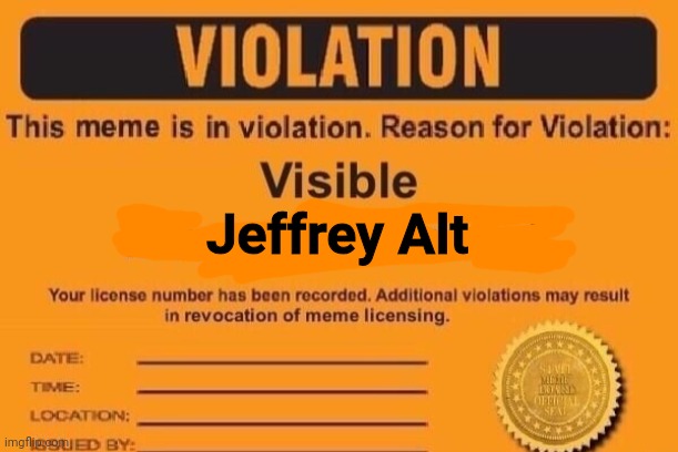 Jeffrey Alt Violation card | Jeffrey Alt | image tagged in ifunny watermark,memes,jeffrey,imgflip | made w/ Imgflip meme maker