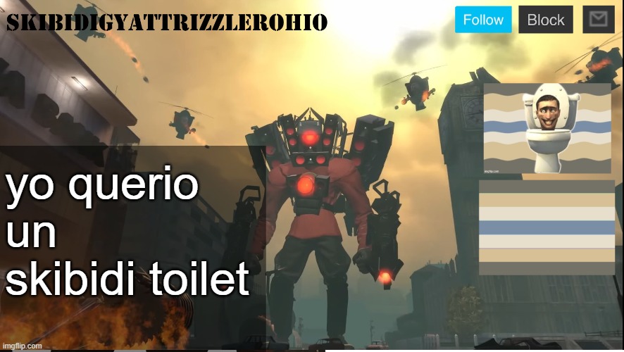 SkibidiGyattRizzlerOhio's Titan Speakernan announcement template | yo querio un skibidi toilet | image tagged in skibidigyattrizzlerohio's titan speakernan announcement template | made w/ Imgflip meme maker