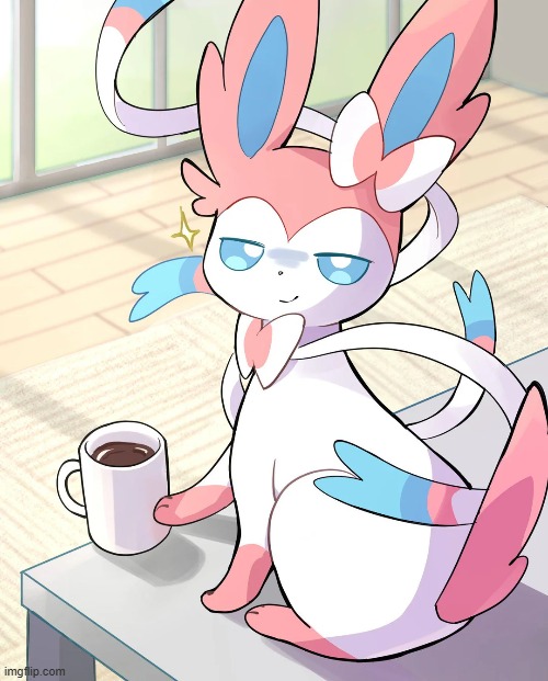 Sylveon, stop it, don't you dare! DON'T. YOU. DA- *CRASH* | image tagged in sylveon | made w/ Imgflip meme maker