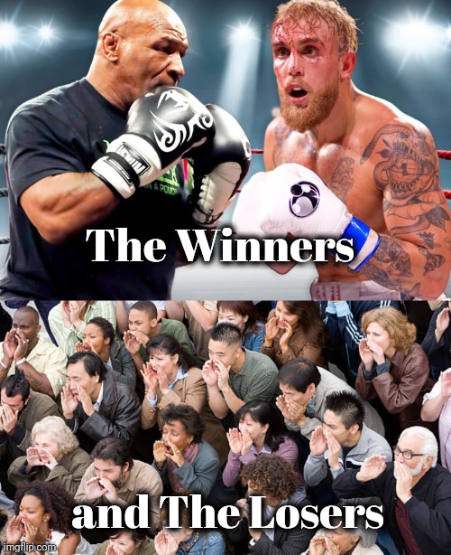 Action Packed ! | The Winners; and The Losers | image tagged in boxing,well yes but actually no,funny dancing,clumsy,sparring,billy learning about money | made w/ Imgflip meme maker