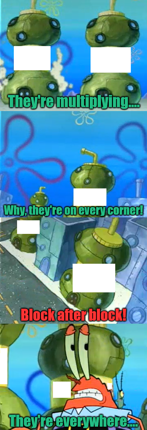 Why, They're On Every Corner Blank Meme Template