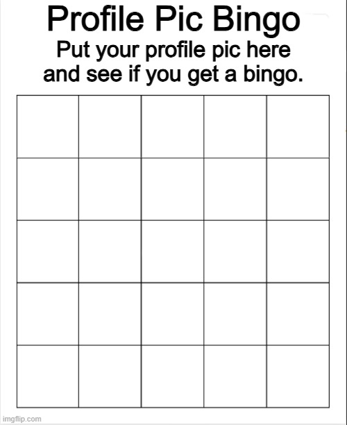 Profile Pic Bingo Blank Meme Template