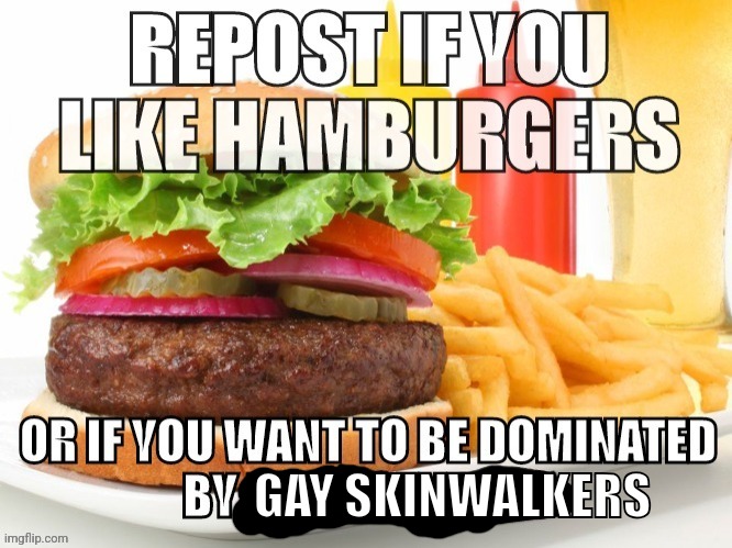 GAY SKINWALKERS | made w/ Imgflip meme maker