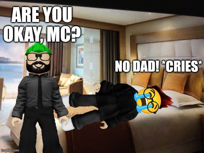 Charles heard his son crying because Jeffrey groomed him | ARE YOU OKAY, MC? NO DAD! *CRIES* | image tagged in cruise ship bedroom,mc,father,memes,crying,jeffrey | made w/ Imgflip meme maker