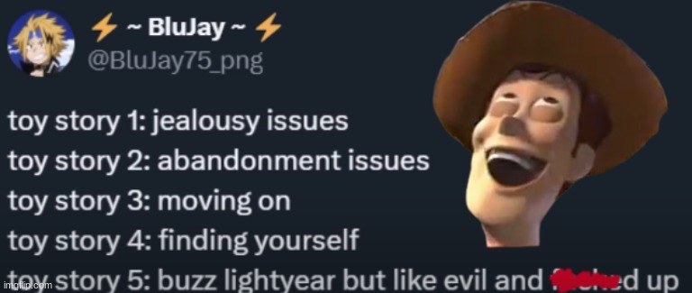 Toy Story 5 meme | image tagged in toy story,memes,movies,hahaha | made w/ Imgflip meme maker