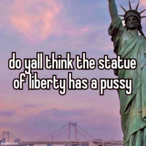 . | image tagged in shitpost | made w/ Imgflip meme maker