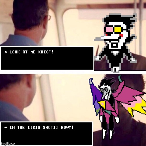 It’s time to be a big shot! | image tagged in memes,captain phillips - i'm the captain now,spamton,spamton neo,deltarune,big shot | made w/ Imgflip meme maker