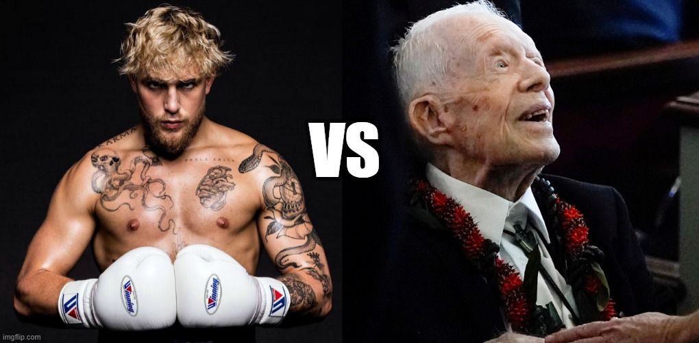 Jake Paul vs Jimmy Carter | VS | image tagged in jake paul,mike tyson,jimmy carter,boxing,mma | made w/ Imgflip meme maker