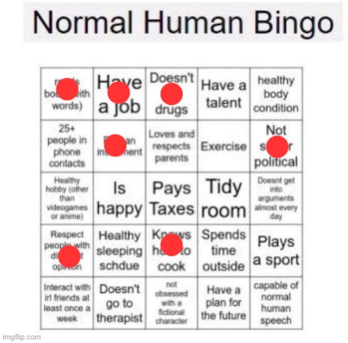 Welp | image tagged in normal human bingo | made w/ Imgflip meme maker