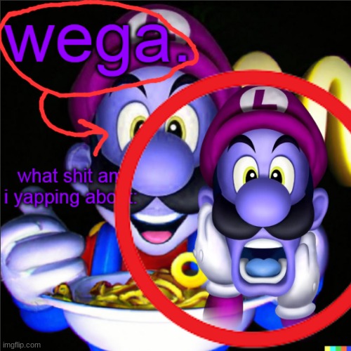 wega wega wega wega wega wega wega wega wega wega wega wega wega wega wega wega wega wega wega wega wega wega wega wega wega weg | image tagged in wega announcement temp | made w/ Imgflip meme maker