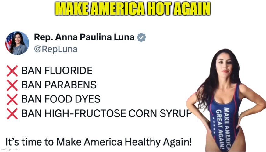 MAHA Make America Hot Again | MAKE AMERICA HOT AGAIN | image tagged in maha,maga,make america great again,rfk jr,eating healthy,trump | made w/ Imgflip meme maker