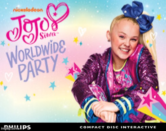 JoJo Siwa Worldwide Party (CD-i) | image tagged in jojo siwa,nickelodeon,video game,video games,girl,blonde | made w/ Imgflip meme maker