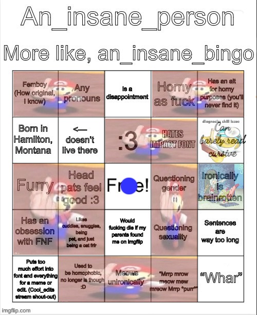 In summary, you aren’t any close | image tagged in an_insane_bingo slight update | made w/ Imgflip meme maker