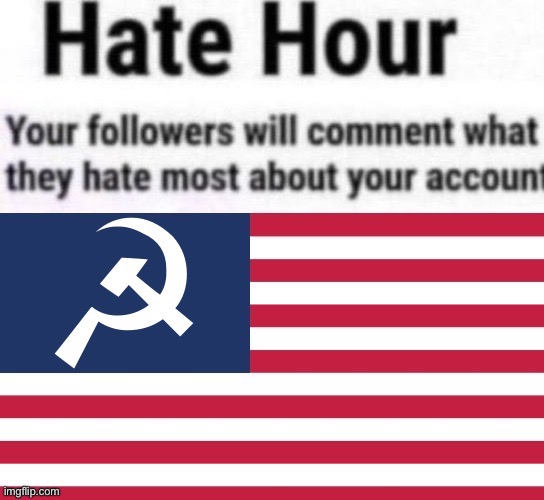 Hate hour | image tagged in hate hour | made w/ Imgflip meme maker