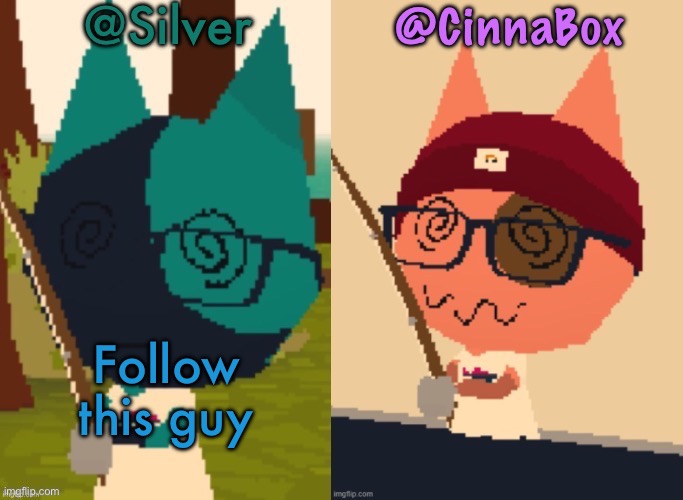 Link in comments | Follow this guy | image tagged in cinnabox and silver s shared webfishing announcement template | made w/ Imgflip meme maker