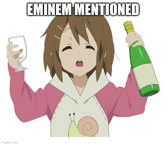 Mentioned Blank | EMINEM MENTIONED | image tagged in mentioned blank | made w/ Imgflip meme maker