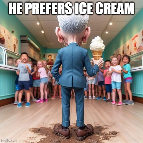 Joe Biden | HE PREFERS ICE CREAM | image tagged in joe biden | made w/ Imgflip meme maker