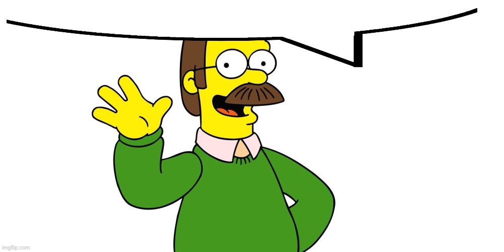 Ned Flanders Wave | image tagged in ned flanders wave | made w/ Imgflip meme maker