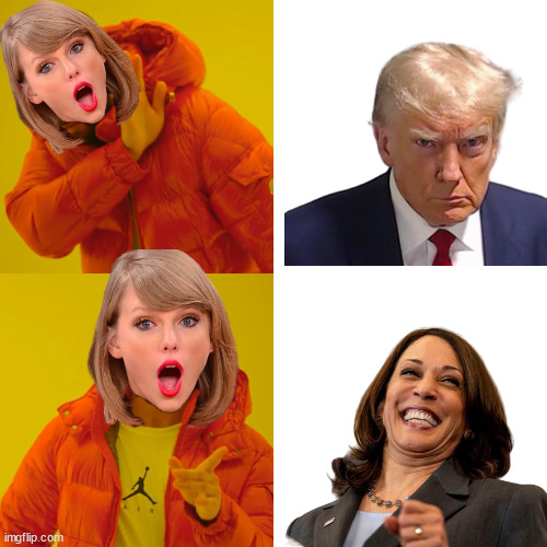 taylor swift's voting | image tagged in memes,drake hotline bling,taylor swift,donald trump,kamala harris | made w/ Imgflip meme maker