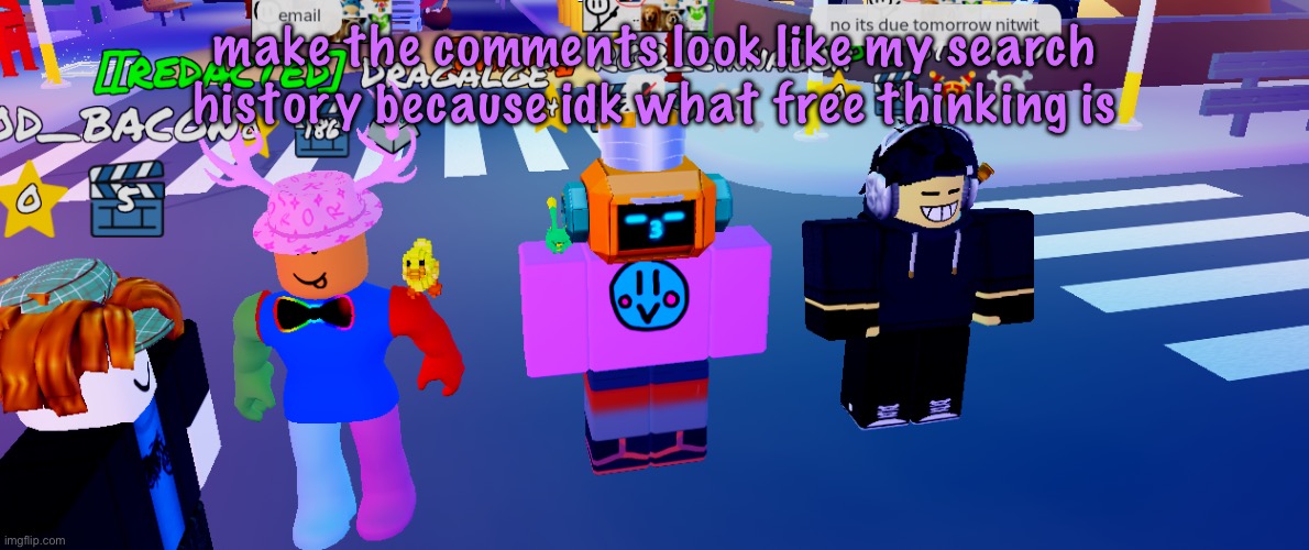 The RGB Trio (real) | make the comments look like my search history because idk what free thinking is | image tagged in the rgb trio real | made w/ Imgflip meme maker