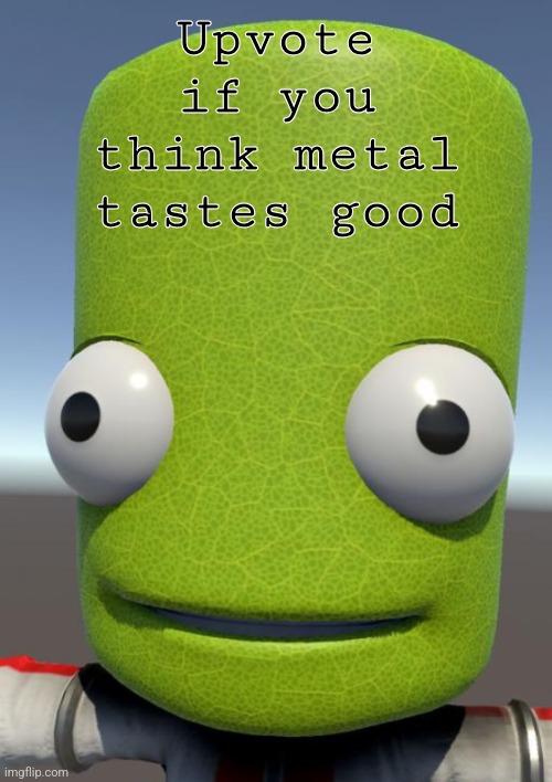 Photosynthesis | Upvote if you think metal tastes good | image tagged in photosynthesis | made w/ Imgflip meme maker