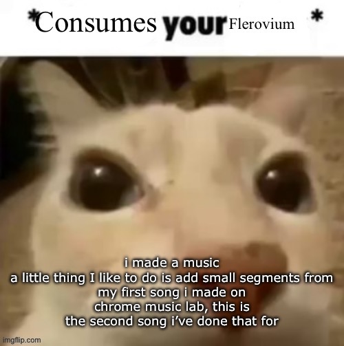 link in comments | i made a music

a little thing I like to do is add small segments from my first song i made on chrome music lab, this is the second song i’ve done that for | image tagged in yakko consumes your flerovium | made w/ Imgflip meme maker