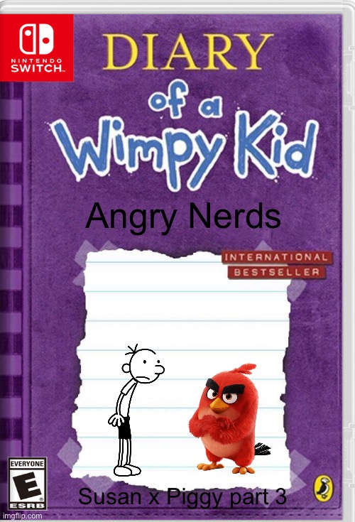 Susan x Piggy game | Angry Nerds; Susan x Piggy part 3 | image tagged in diary of a wimpy kid cover template | made w/ Imgflip meme maker