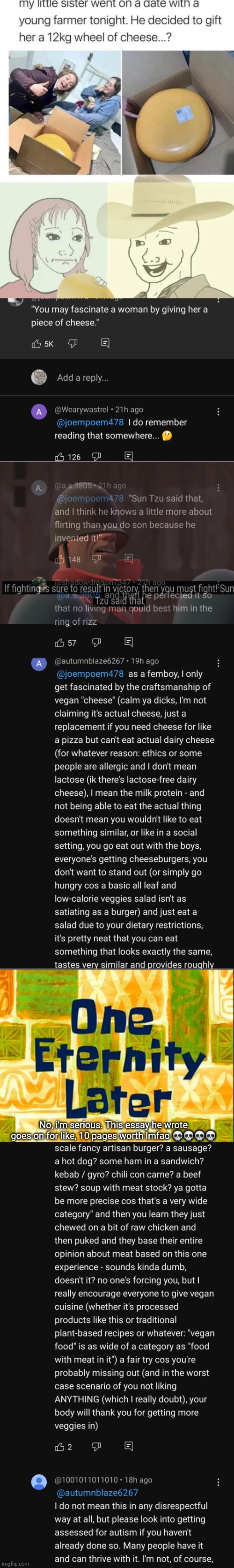 ah yes, the youtube replies wormhole | No, i'm serious. This essay he wrote goes on for like, 10 pages worth lmfao 💀💀💀💀 | made w/ Imgflip meme maker